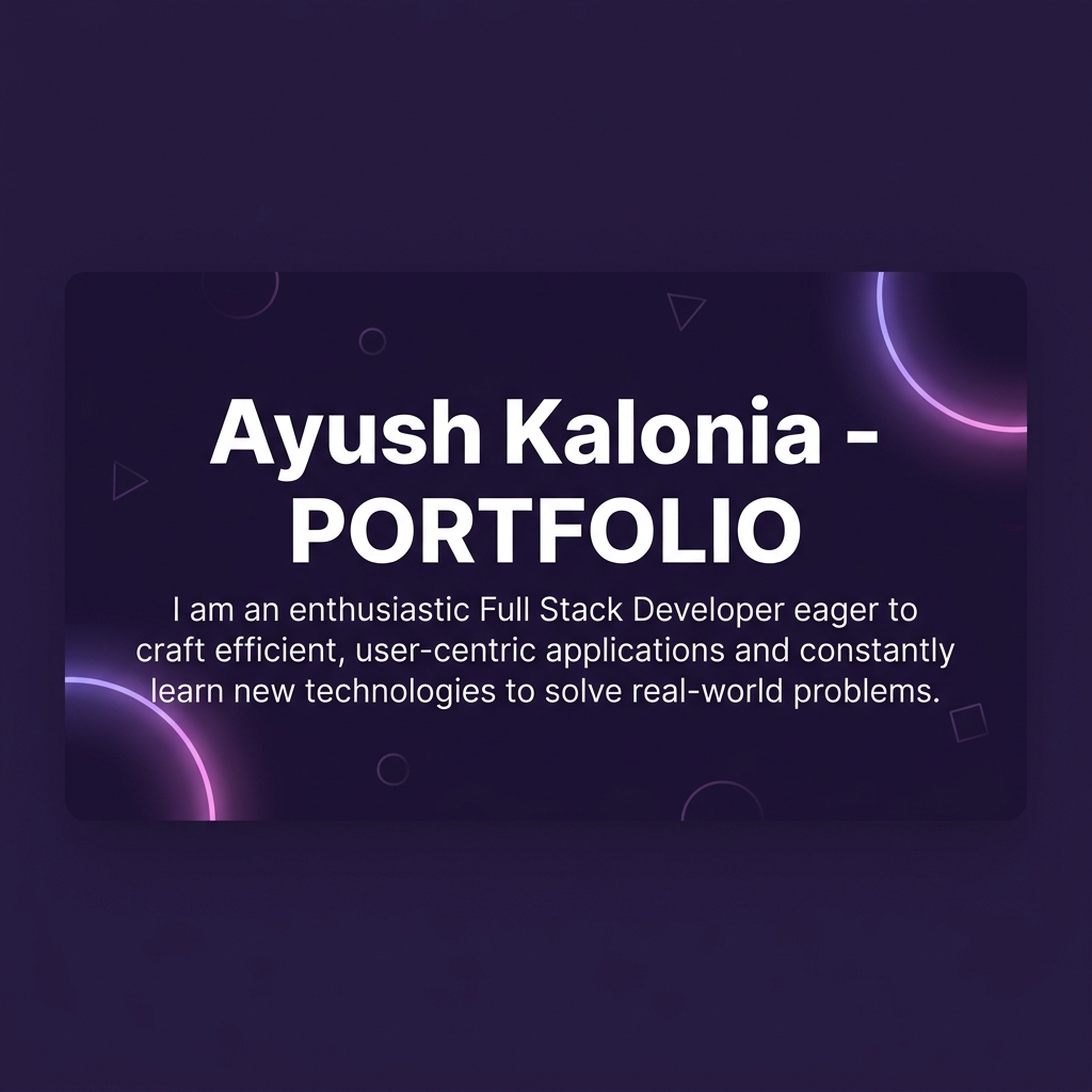 Ayush Kalonia - Full Stack Developer Portfolio